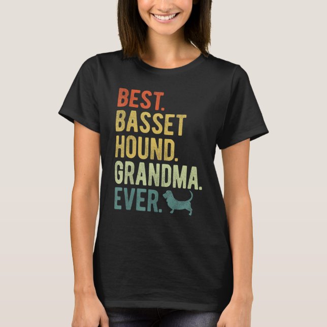 Best Basset Hound Grandma Ever Dog  Mother s Day T-Shirt (Front)