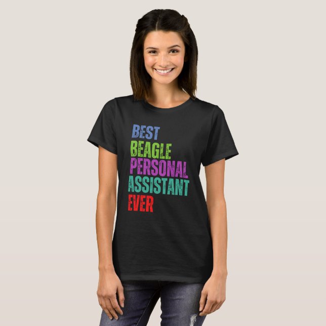 BEST BEAGLE PERSONAL ASSISTANT EVER DESIGN T-Shirt (Front Full)