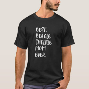 Best Beagle Sheltie Mum Ever T-Shirt