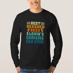 Best Bearded Beer Lovin' Chihuahua Dad Funny Dog L T-Shirt