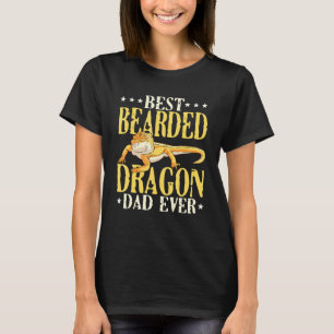 Best Bearded Dragon Dad Ever Quote Bearded Dragons T-Shirt