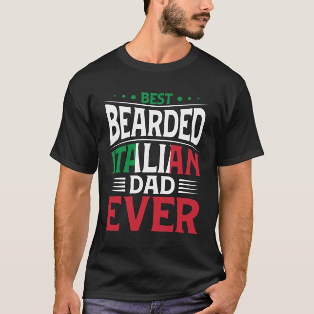 Best Bearded Italian Dad Ever Italian Roots Flag H T-Shirt (Front)
