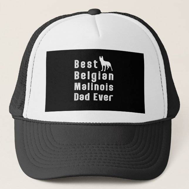 Best Belgian Malinois Dad Ever Trucker Hat (Front)