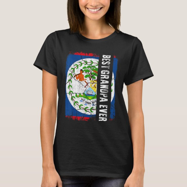 Best Belizean Grandpa Ever Belize Flag Father's Da T-Shirt (Front)