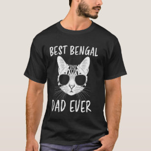 Best Bengal Dad Ever Funny Bengal Cat T-Shirt