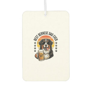 Best Bernese Dad Ever Vintage Dog Beer Shirt Desig Car Air Freshener