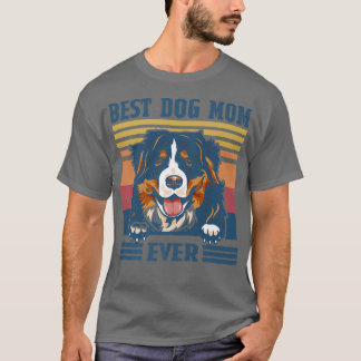 Best Bernese Mountain Mum Ever Funny Dog Mum Mothe T-Shirt