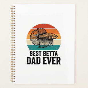 Best Betta Dad Ever Vintage Fish Design_1 Planner