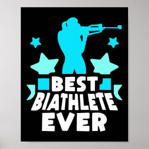 Best Biathlete Ever Sports Biathlons Biathlon Poster