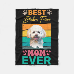 Best Bichon Frise Mum Ever Dog Lover Mum  Fleece Blanket