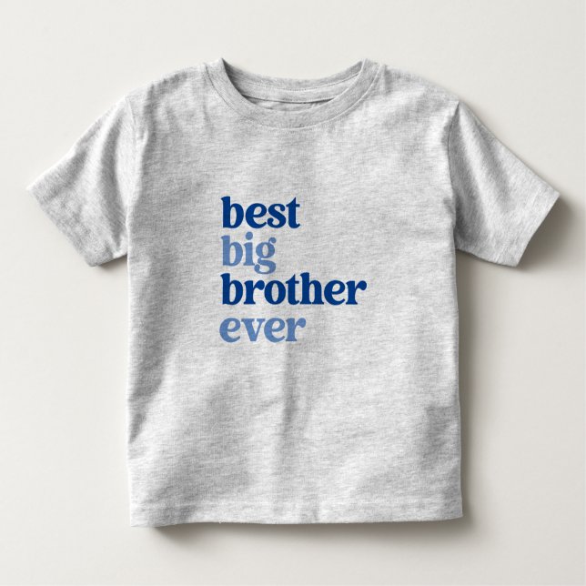 Best Big Brother Ever Grey with Blue Text Boy Toddler T-Shirt (Front)