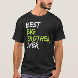 Best Big Brother Ever T-Shirt