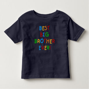 Best Big Brother Ever Toddler T-Shirt