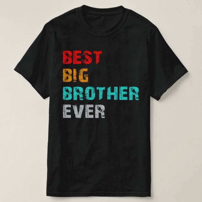best big brother ever vintage T-Shirt (Design Front)