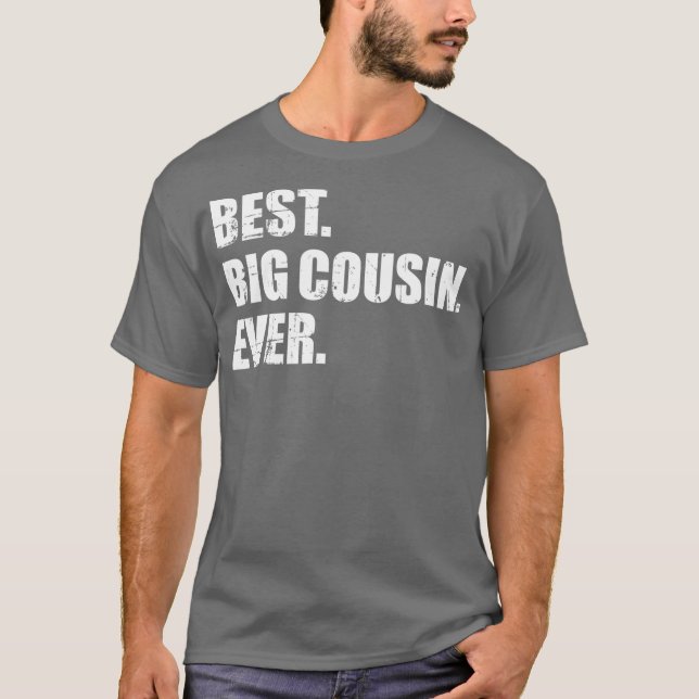 Best big cousin ever T-Shirt (Front)