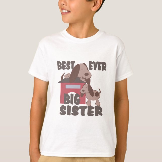 Best Big Sister Ever/ Doghouse T-Shirt (Front)