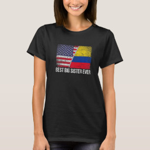 Best Big Sister Ever  Mother's Day Colombia Us Fla T-Shirt