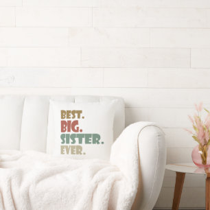 Best Big Sister Ever Older Sibling for Girls Cushion