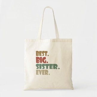 Best Big Sister Ever Older Sibling for Girls Tote Bag