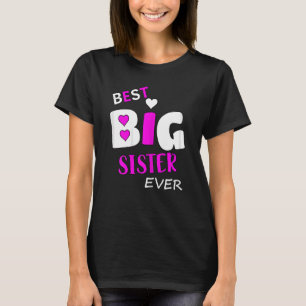 Best Big Sister Ever T-Shirt