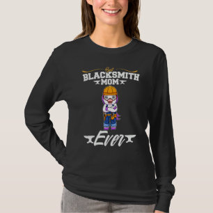 Best Blacksmith Mom Ever Metal Work Forge Hammer_1 T-Shirt