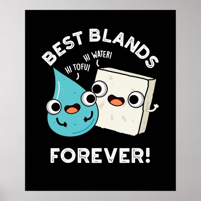 Best Blands Forever Funny BFF Pun Dark BG Poster (Front)