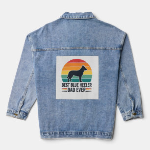 Best Blue Heeler Dad Ever Vintage Dog Dad Design_1 Denim Jacket