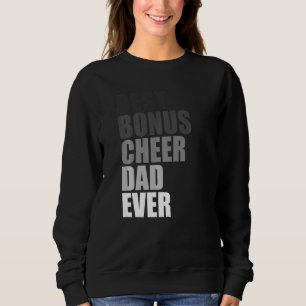 Best Bonus Cheer Dad Ever Cheerleading Stepdad Jok Sweatshirt