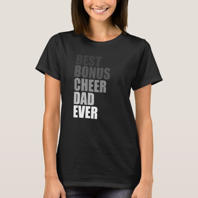 Best Bonus Cheer Dad Ever Cheerleading Stepdad Jok T-Shirt (Front)