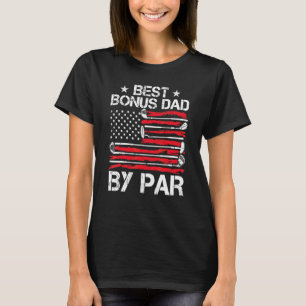 Best Bonus Dad By Par Golf American Flag T-Shirt