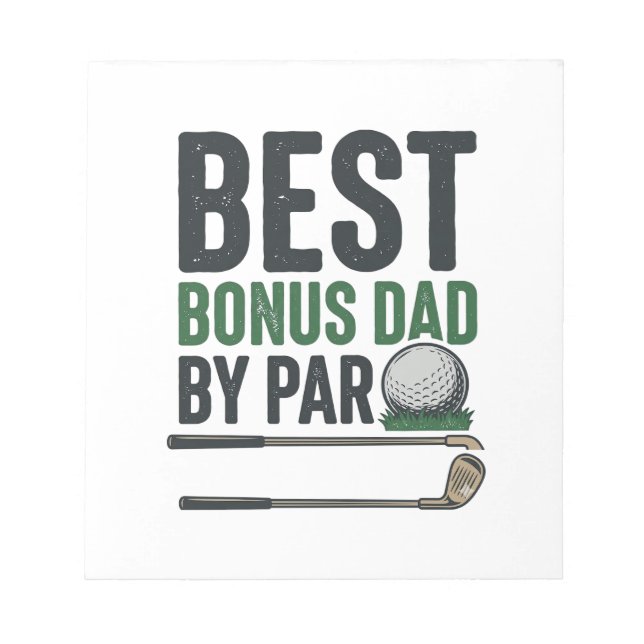 Best Bonus Dad by Par Golf Shirt Design_1 Notepad (Front)