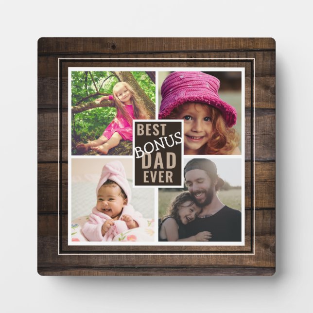Best Bonus Dad Ever 4 Photo Collage Rustic Wood  Plaque (Front)