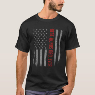 Best Bonus Dad Ever American Flag Gift For Fathers T-Shirt