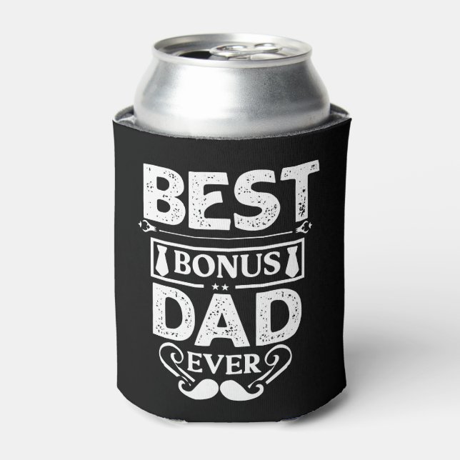 Best Bonus Dad Ever Can Cooler (Can Front)