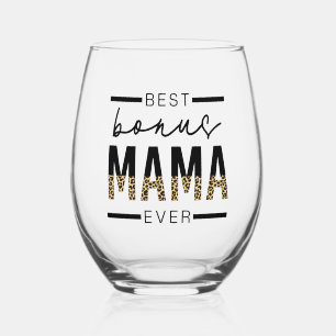 Best Bonus Mama Ever Gifts for Stepmom Stemless Wine Glass