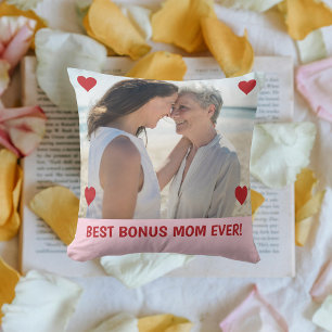 Best Bonus Mom Ever Photo Hearts Mother's Day Bday Cushion