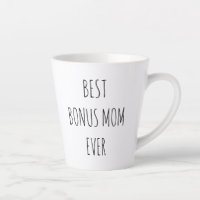Best Bonus Mum Ever