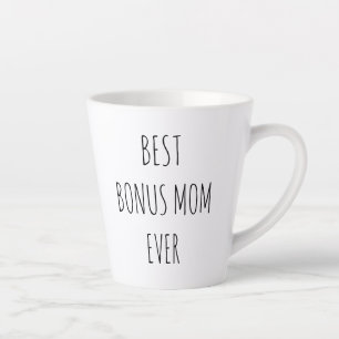 Best Bonus Mum Ever Latte Mug