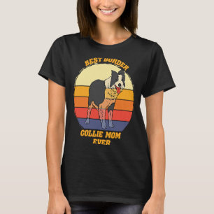 Best Border Collie Mum Ever  Border Collie Dog   3 T-Shirt