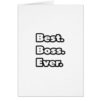 Best. Boss. Ever.