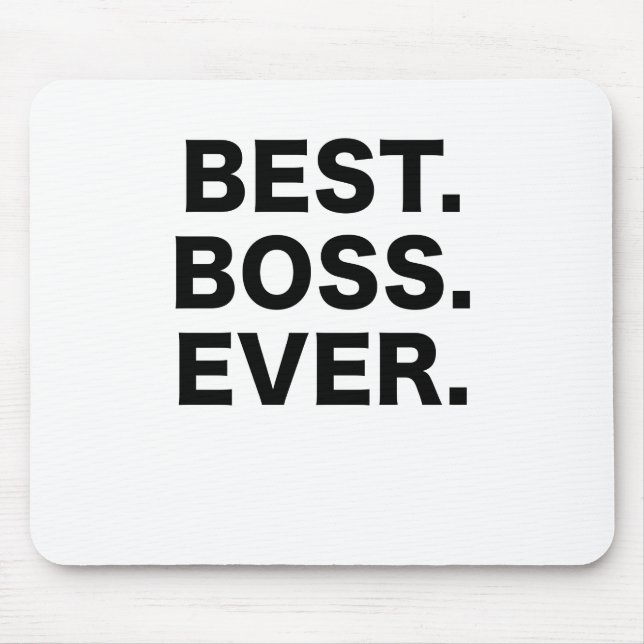 Best Boss Ever Mouse Pad (Front)