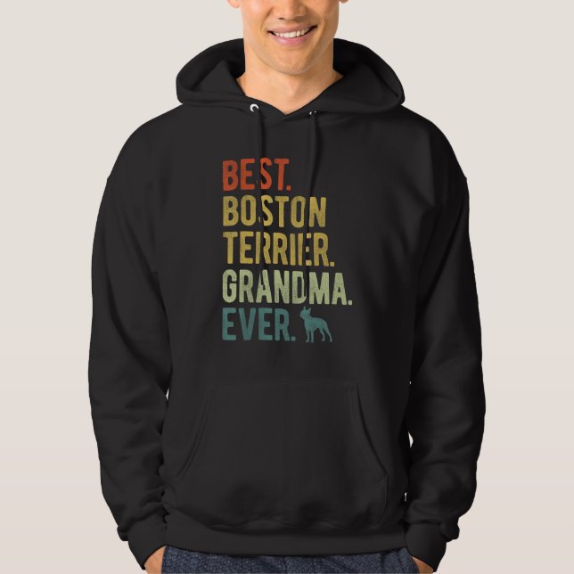Best Boston Terrier Grandma Ever Dog  Mother s Day Hoodie (Front)