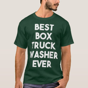 Best Box Truck Washer Ever T-Shirt