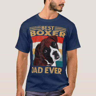 best boxer dad ever vintage boxer dog dad gifts  T-Shirt