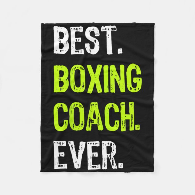 Best Boxing Coach Ever  Fleece Blanket (Front)