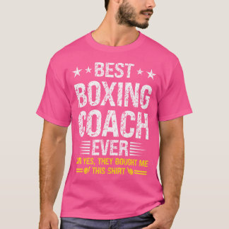 Best Boxing Coach Ever Funny Boxing Coach Humour B T-Shirt
