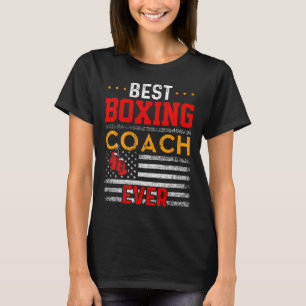Best Boxing Coach Ever Funny Boxing Coach Training T-Shirt