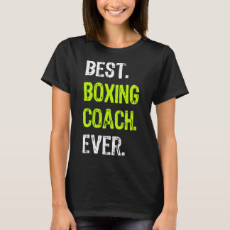 Best Boxing Coach Ever  T-Shirt