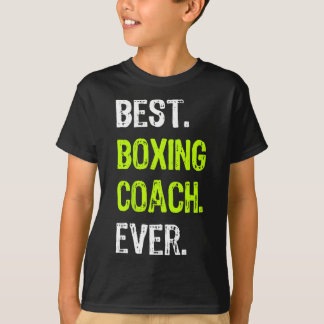 Best Boxing Coach Ever  T-Shirt