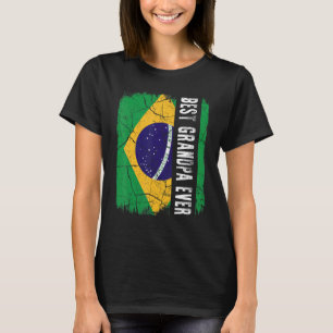 Best Brazilian Grandpa Ever Brazil Flag Father's D T-Shirt
